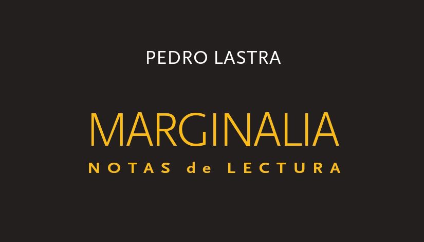Pedro Lastra. Marginalia. Ediciones Altazor